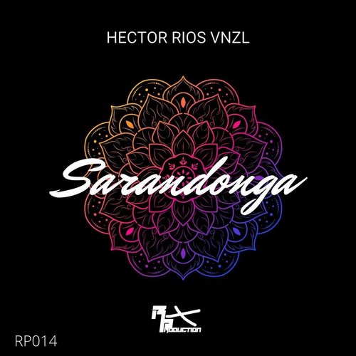 Hector Rios Vnzl - Sarandonga [RP014]